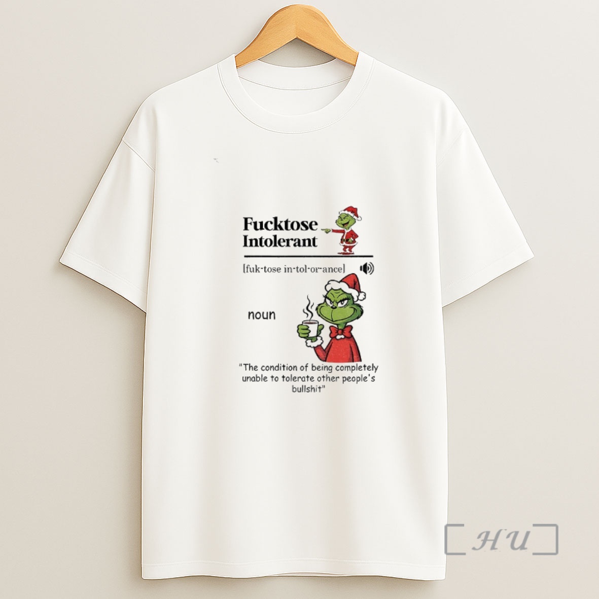 Officials Grinch Fucktose Intolerant Definition Noun The Condition Of Being Completely Unable To Tolerate Other Peoples Christmas Shirt Sweatshirt Tee