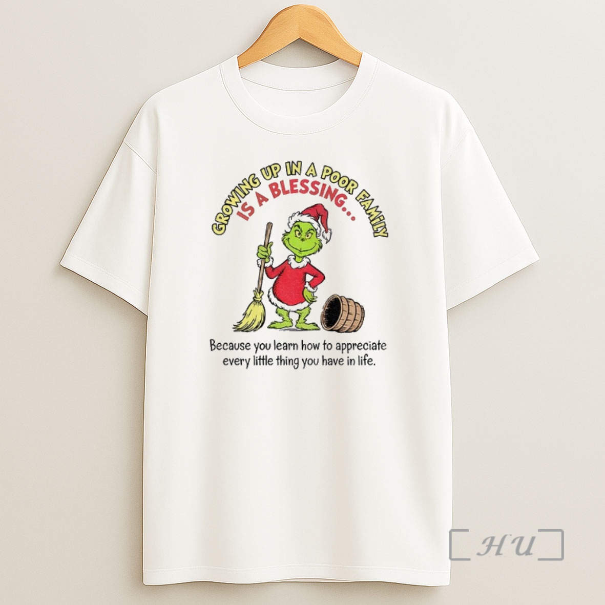 Officials Grinch Growing Up In A Poor Family Is A Blessing Because You Learn How To Appreciate Christmas Shirt Sweatshirt Tee