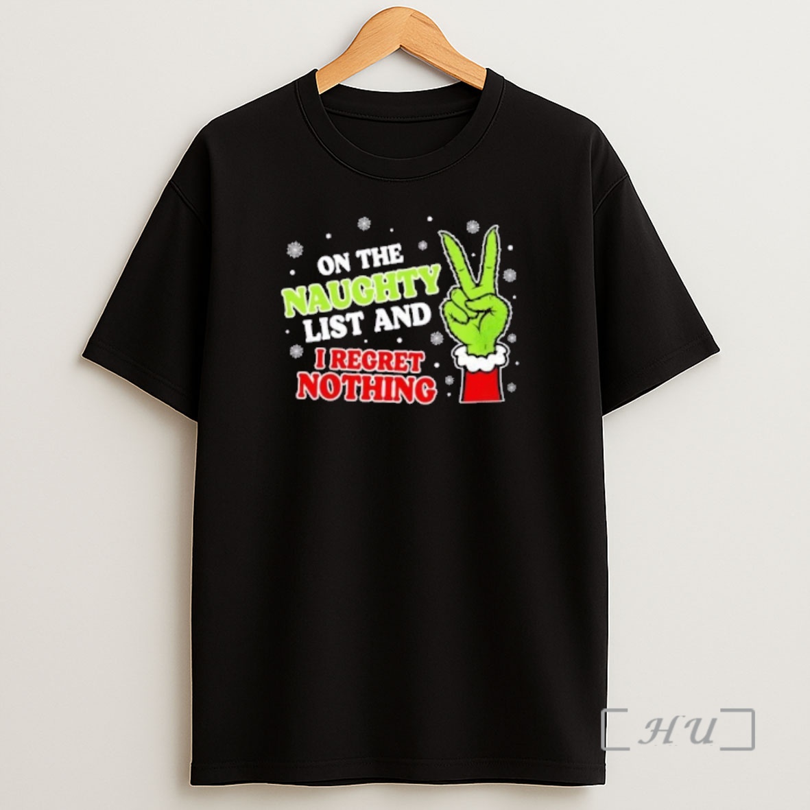 Officials Grinch Hand Christmas On Naughty List I Regret Nothing Xmas Shirt Sweatshirt Tee