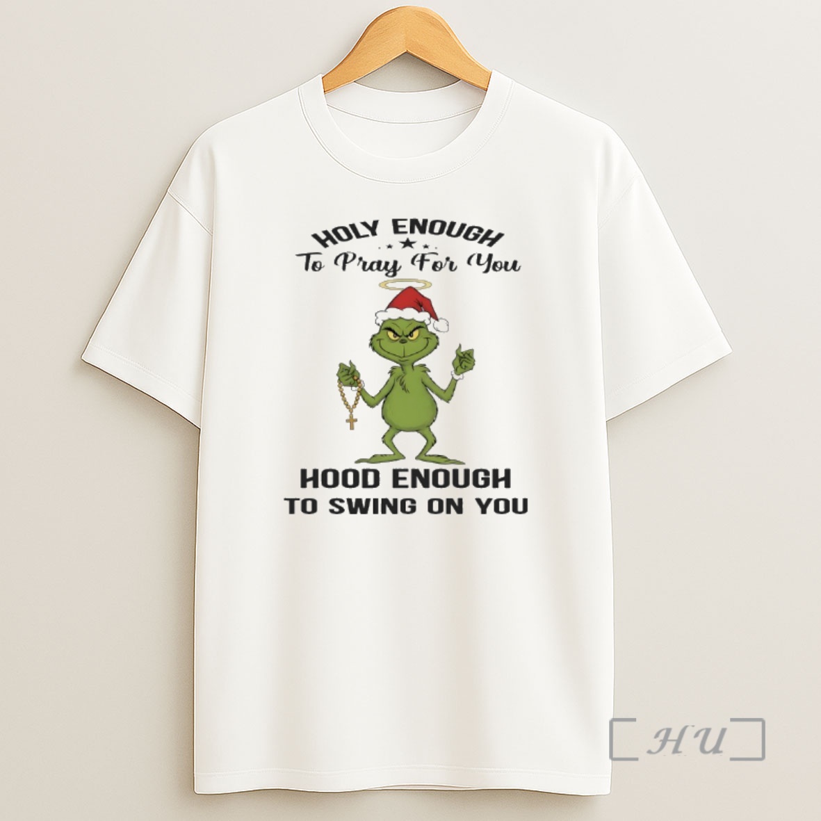 Officials Grinch Holly Enough To Pray For You Hood Enough To Swing On You Shirt Sweatshirt Tee