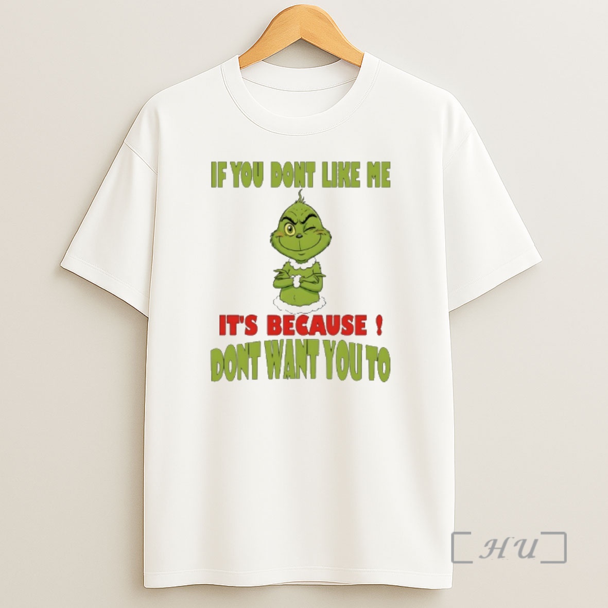 Officials Grinch If You Dont Like Me Its Because Dont Want You To Shirt Sweatshirt Tee