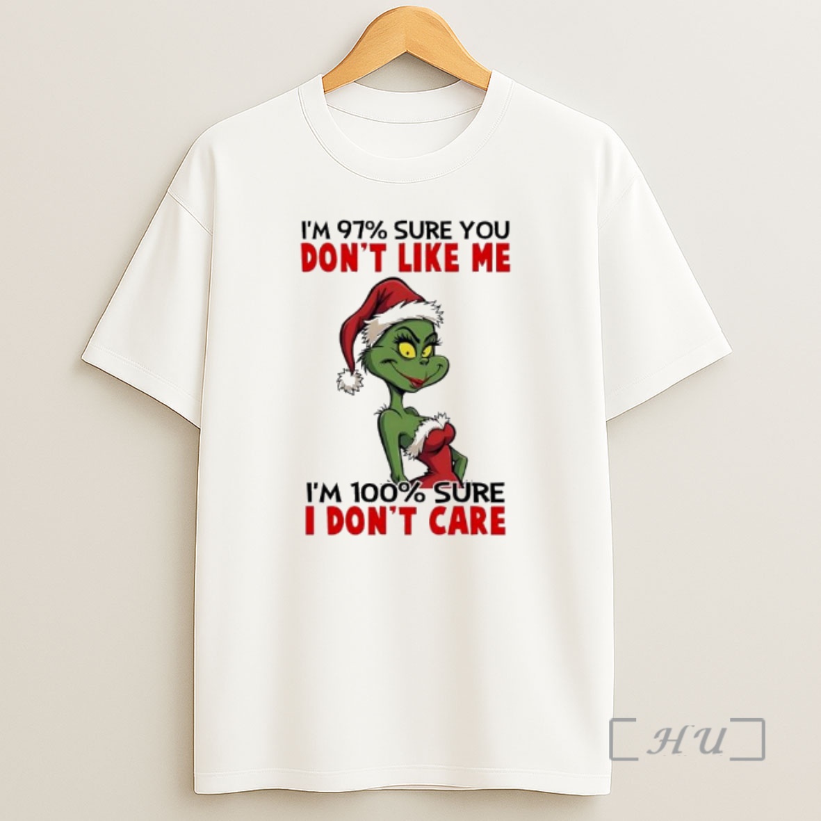 Officials Grinch Im 97 Sure You Dont Like Me Im 100 Sure I Dont Care Shirt Sweatshirt Tee
