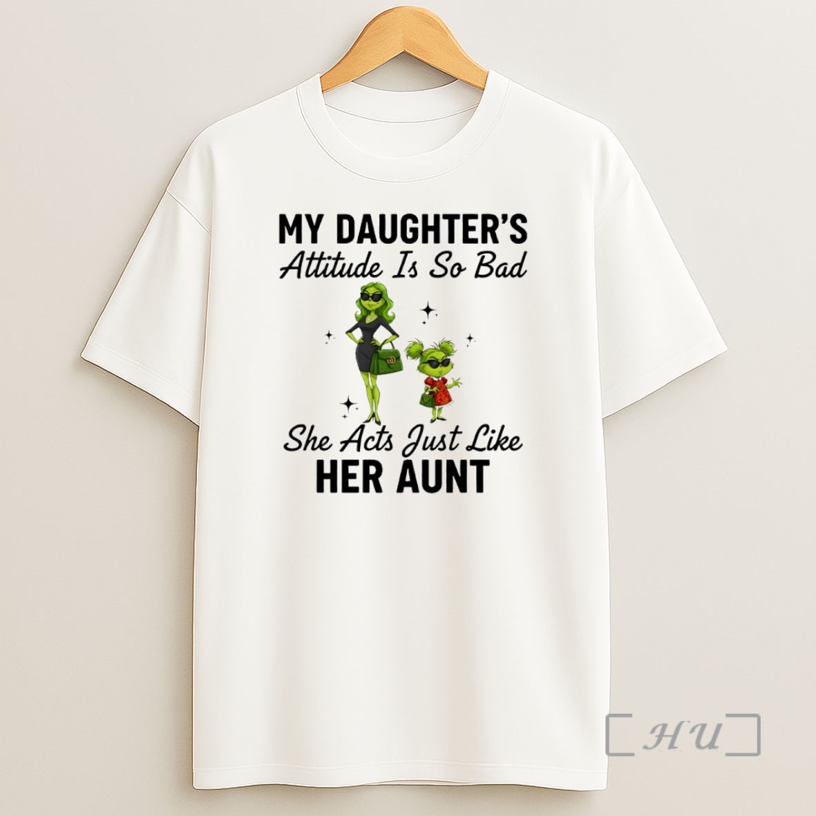 Officials Grinch My Daughters Attitude Is So Bad She Acts Just Like Her Aunt Circle Premium Shirt Sweatshirt Tee