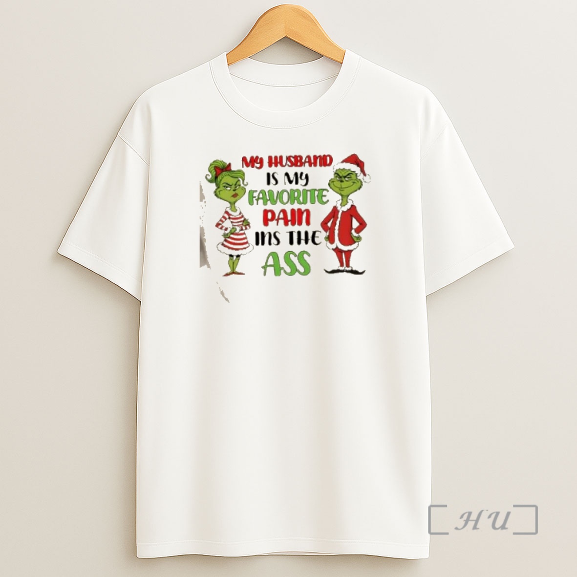 Officials Grinch My Husband Is My Favorite Pain In The Ass Merry Christmas Shirt Sweatshirt Tee