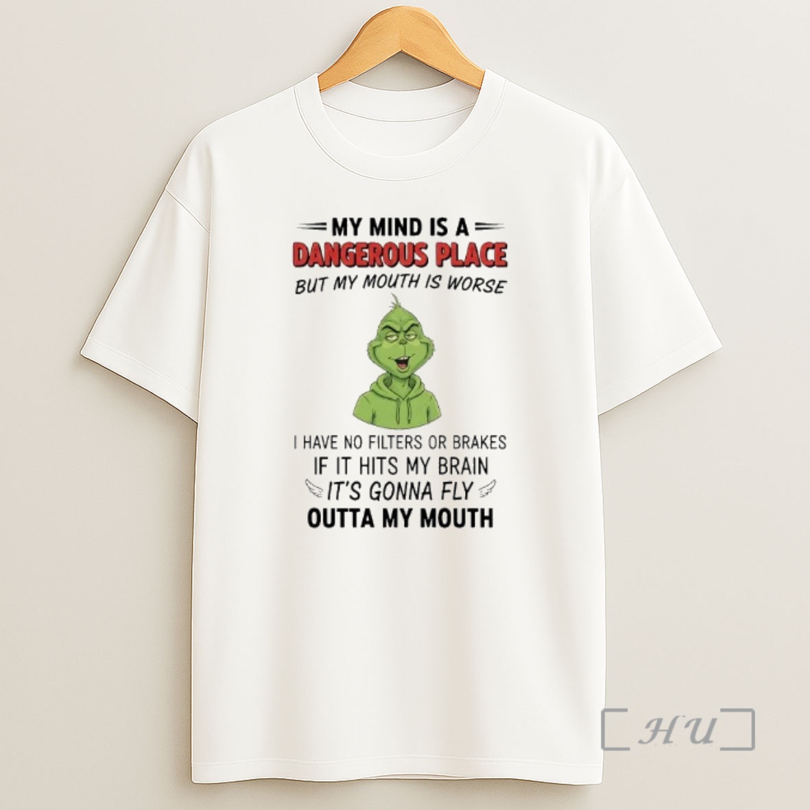 Officials Grinch My Mind Is A Dangerous Place But My Mouth Is Worse Outta My Mouth Shirt Sweatshirt Tee