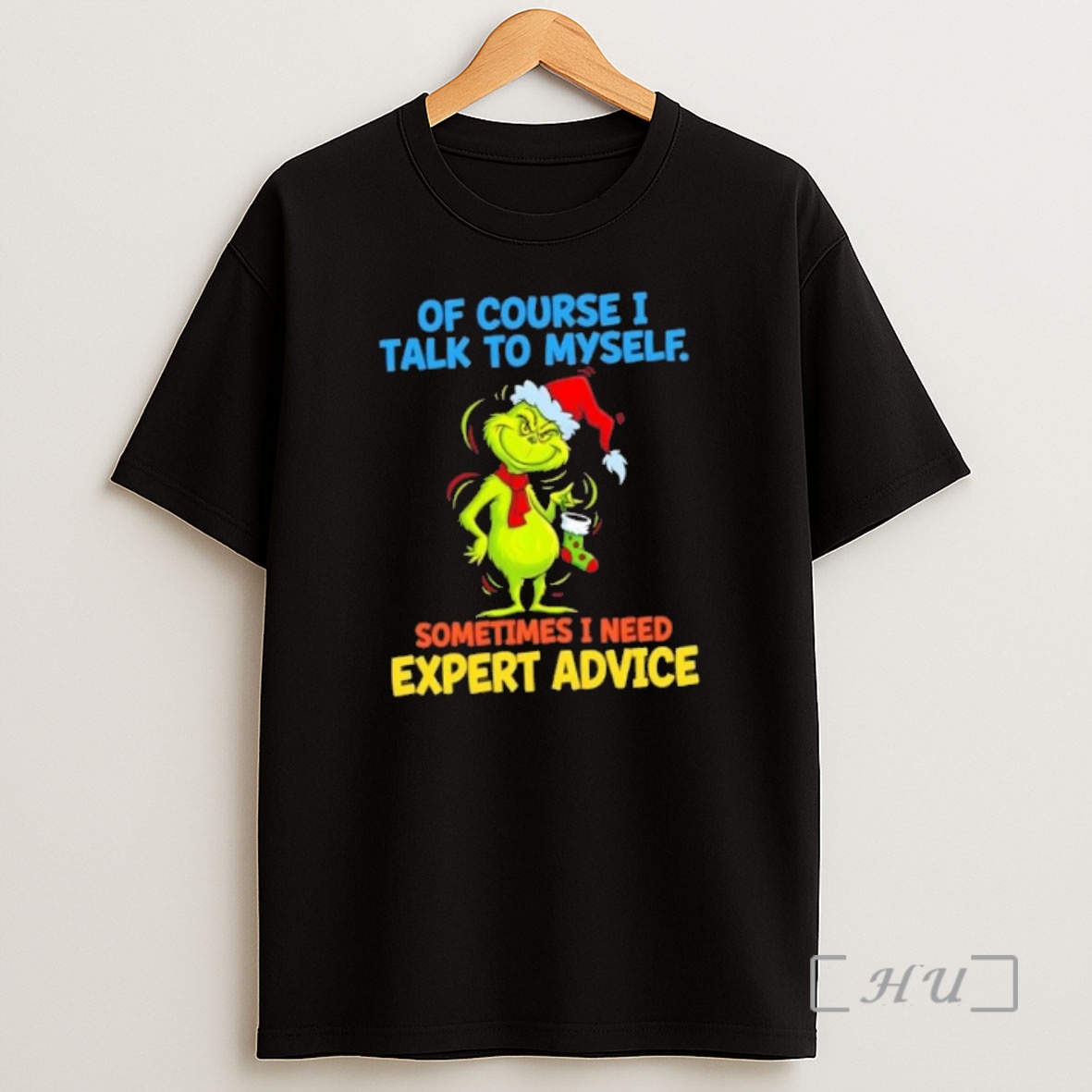 Officials Grinch Of Course I Talk To Myself Sometimes I Need Expert Advice Christmas Shirt Sweatshirt Tee