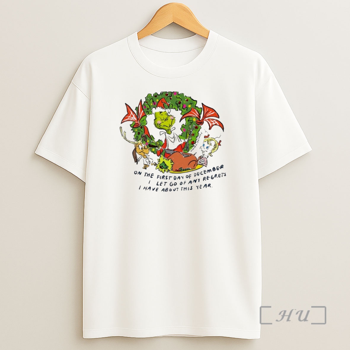 Officials Grinch On The First Day Of December I Let Go Of Any Regrets I Have About This Year Circle Premium Shirt Sweatshirt Tee