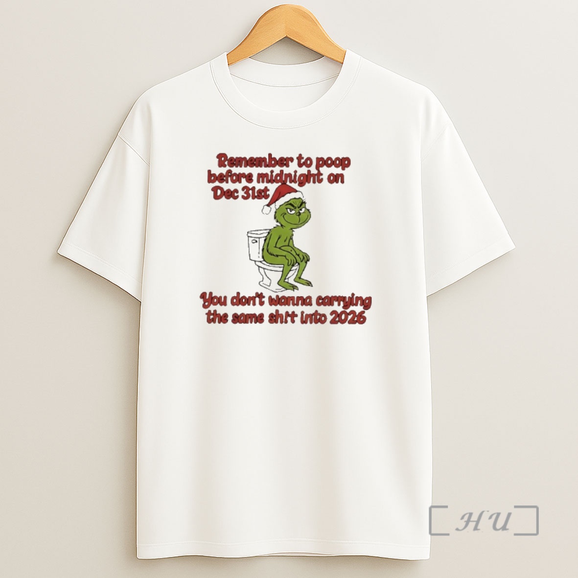 Officials Grinch On Toilet Remember To Poop Before Midnight On Dec 31st You Dont Wanna Carrying The Same Shit Into 2026 Shirt Sweatshirt Tee