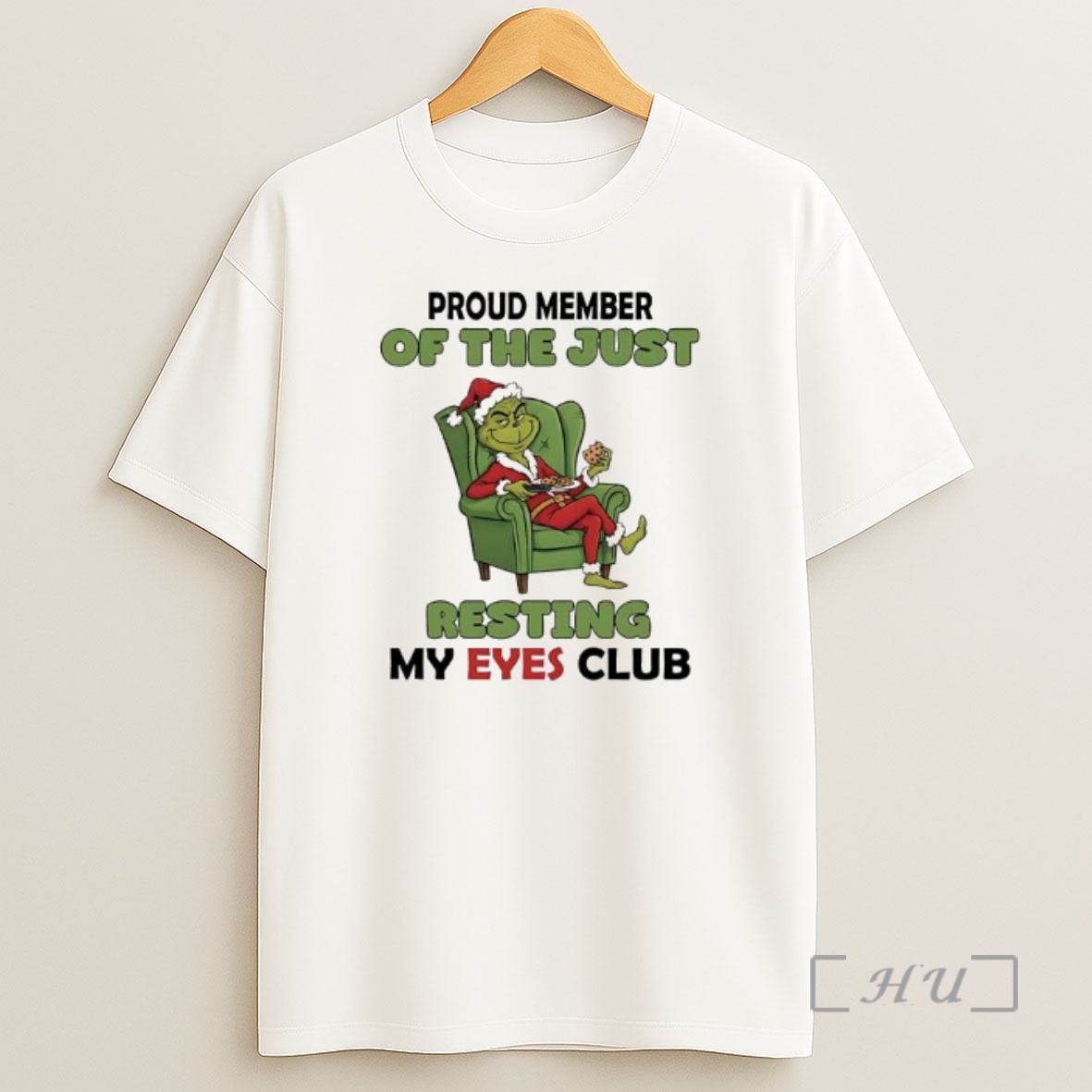 Officials Grinch Proud Member Of The Just Resting My Eyes Club Shirt Sweatshirt Tee