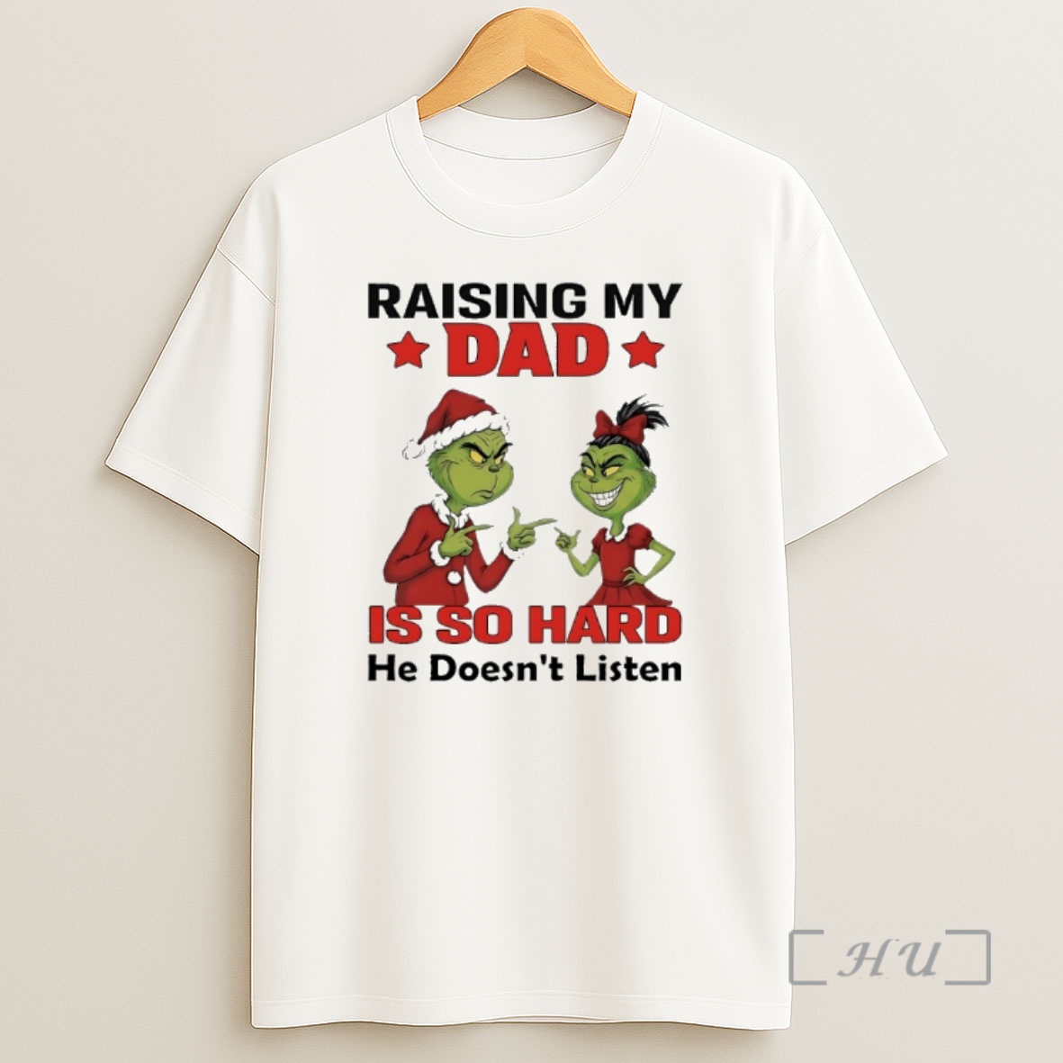 Officials Grinch Raising My Dad Is So Hard He Doesnt Listen Shirt Sweatshirt Tee