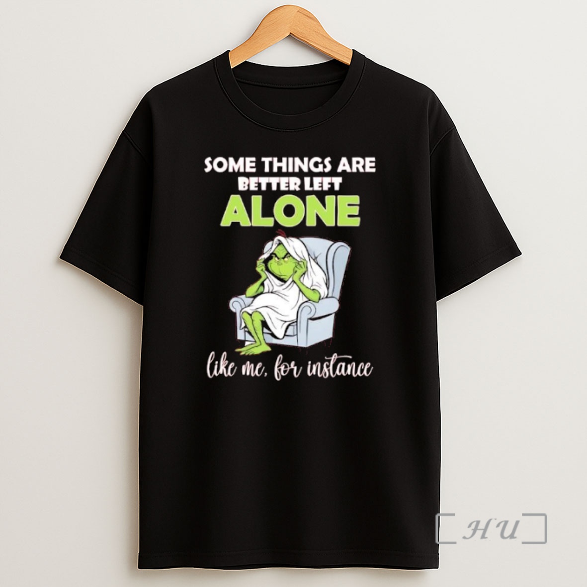 Officials Grinch Some Things Are Better Left Alone Like Me For Instance Shirt Sweatshirt Tee