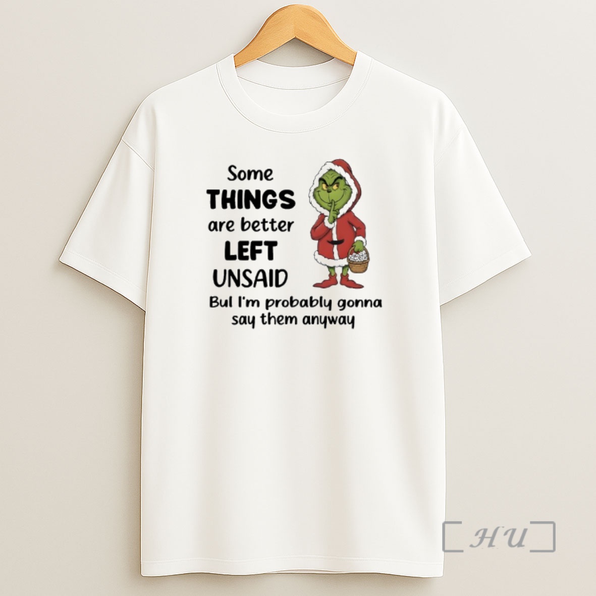 Officials Grinch Some Things Are Better Left Unsaid Bul Im Probably Gonna Say Them Anyway Shirt Sweatshirt Tee