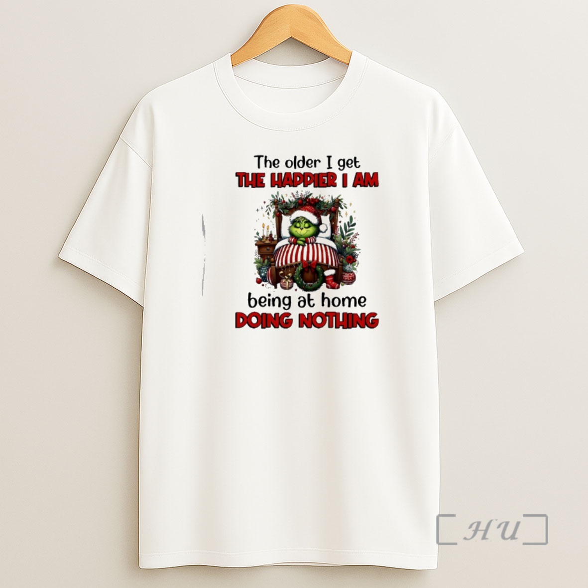 Officials Grinch The Older I Get The Happier I Am Being At Home Doing Nothing Shirt Sweatshirt Tee
