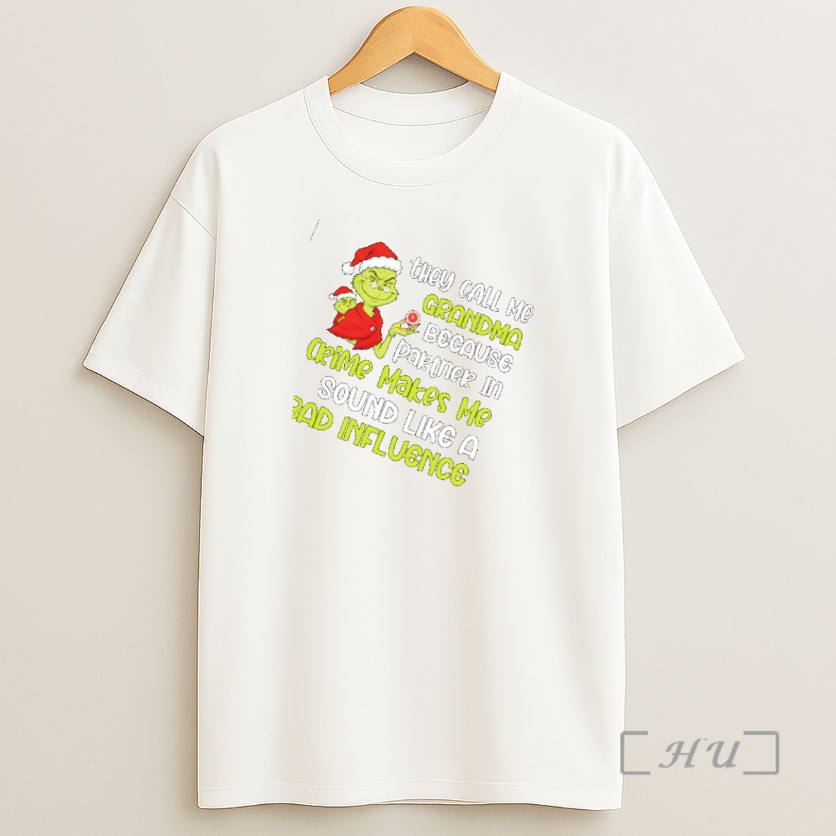 Officials Grinch They Call Me Grandma Because Partner In Crime Makes Me Sound Like A Bad Influence Christmas Shirt Sweatshirt Tee