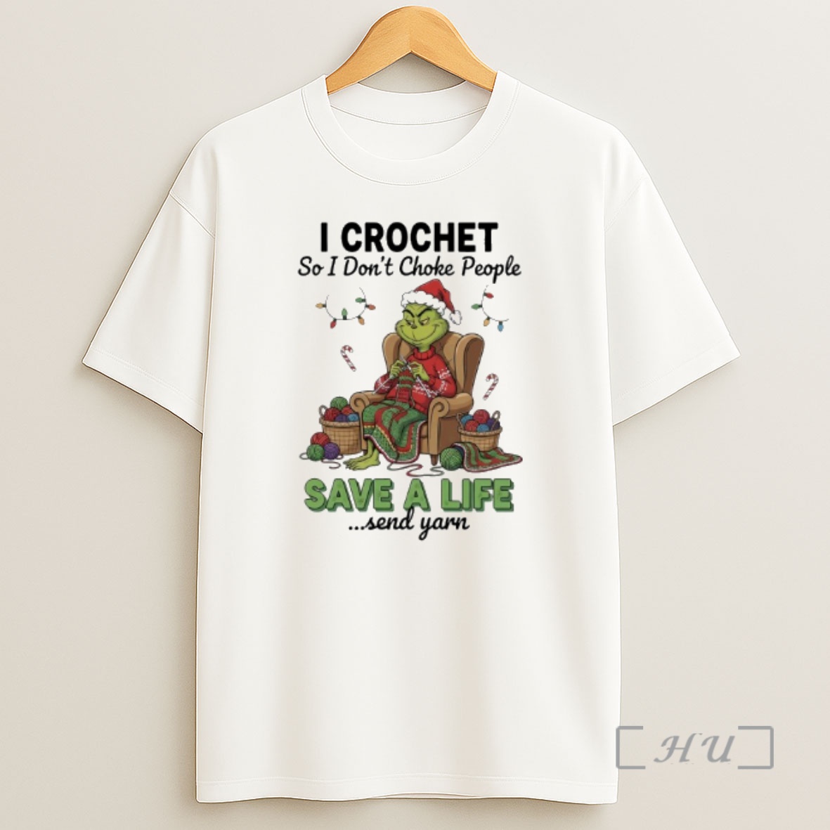 Officials Grinchi I Crochet So I Dont Choke People Save A Life Send Yarn Shirt Sweatshirt Tee