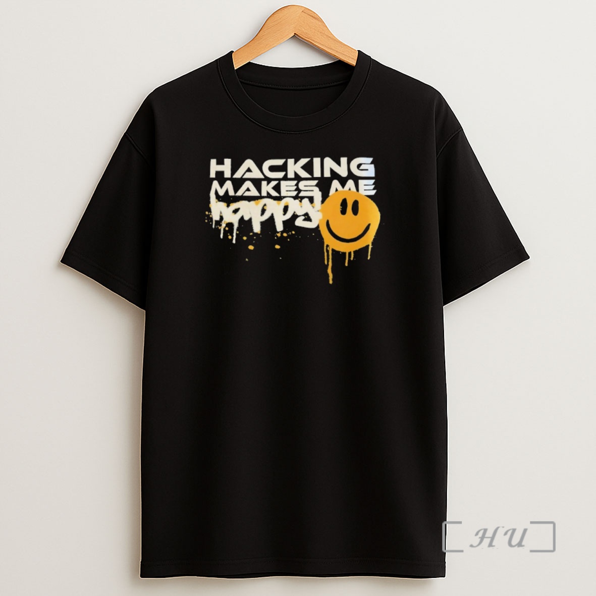 Officials Hacking Makes Me Happy Shirt Sweatshirt Tee
