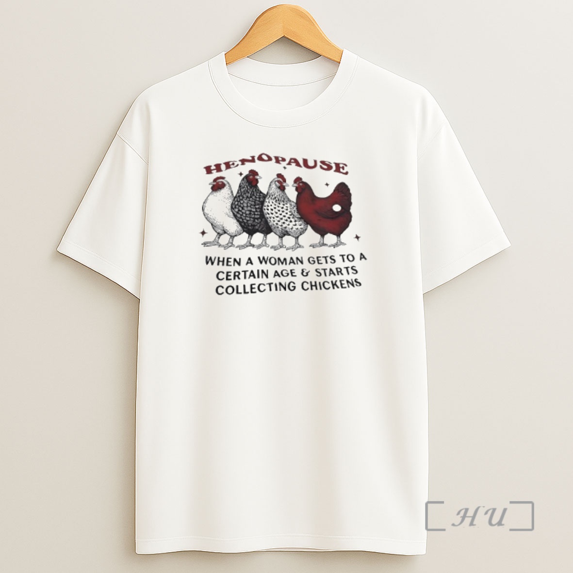 Officials Henopause When Women Hit A Certain Age They Start Collecting Chickens Premium Shirt Sweatshirt Tee