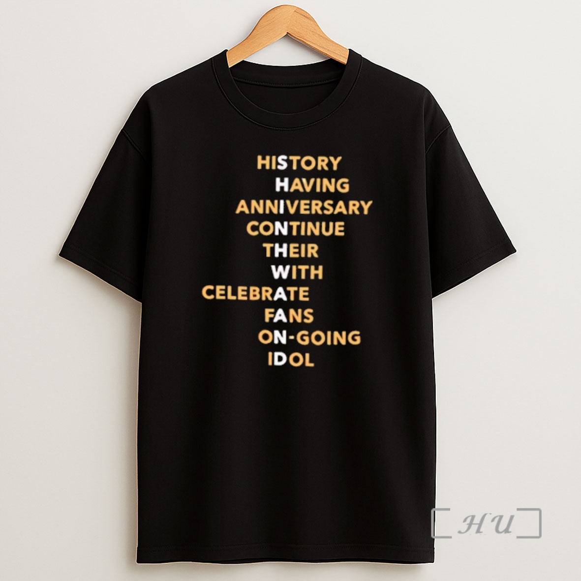 Officials History Having Anniversary Continue Their With Celebrate Fans On Going Idol Shirt Sweatshirt Tee