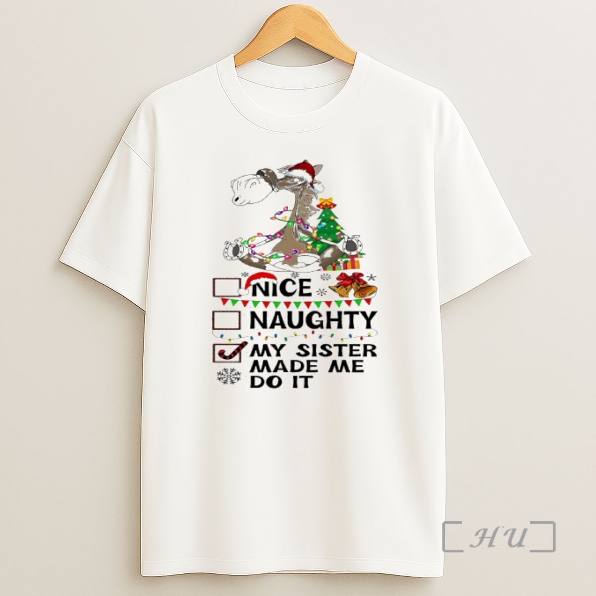 Officials Horse Christmas Nice Naughty My Sister Made Me Do It Premium Shirt Sweatshirt Tee