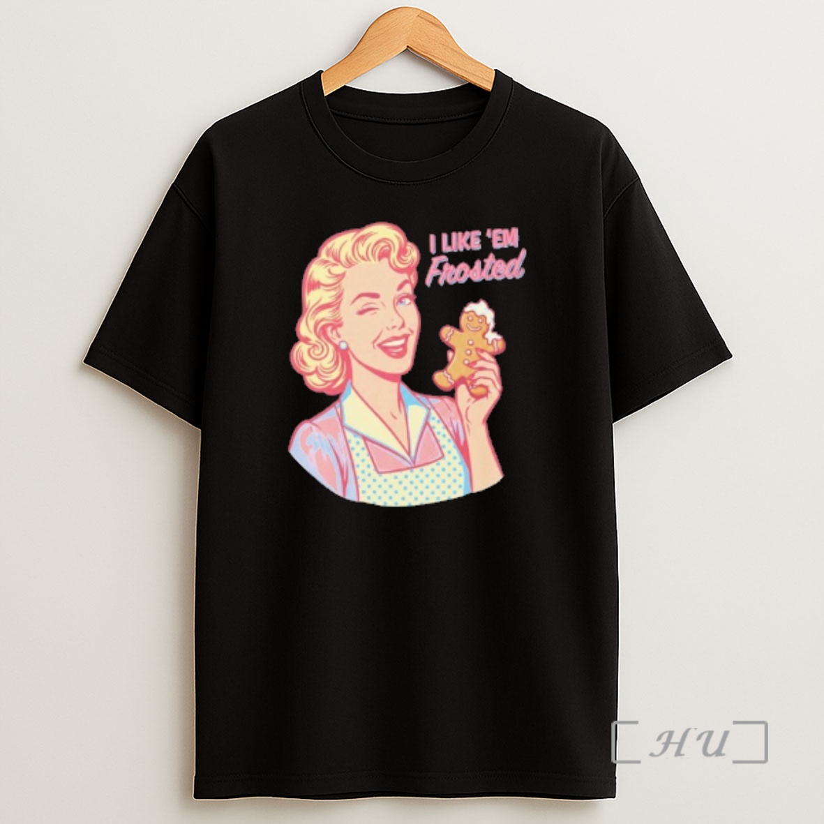 Officials Housewife Cookie I Like Em Frosted Shirt Sweatshirt Tee