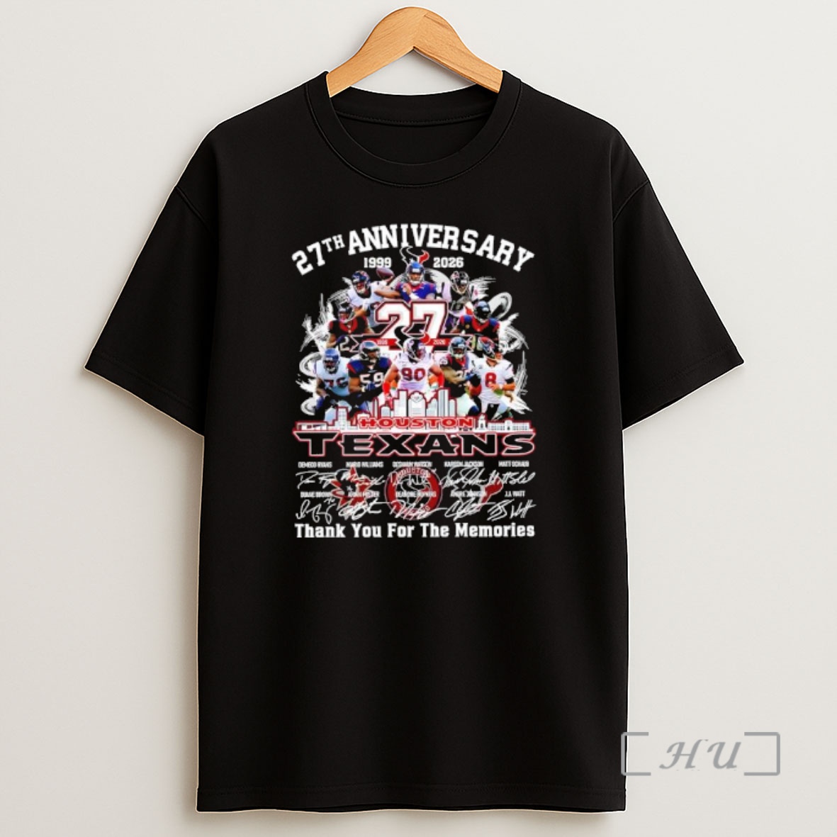 Officials Houston Texans 1999 2026 27th Anniversary Thank For The Memories Signatures Shirt Sweatshirt Tee