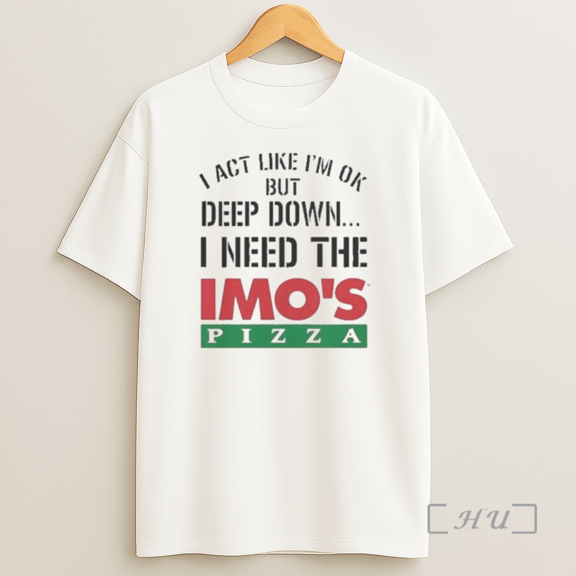 Officials I Act Like Im Ok But Deep Imos Pizza Logo Meme Shirt Sweatshirt Tee
