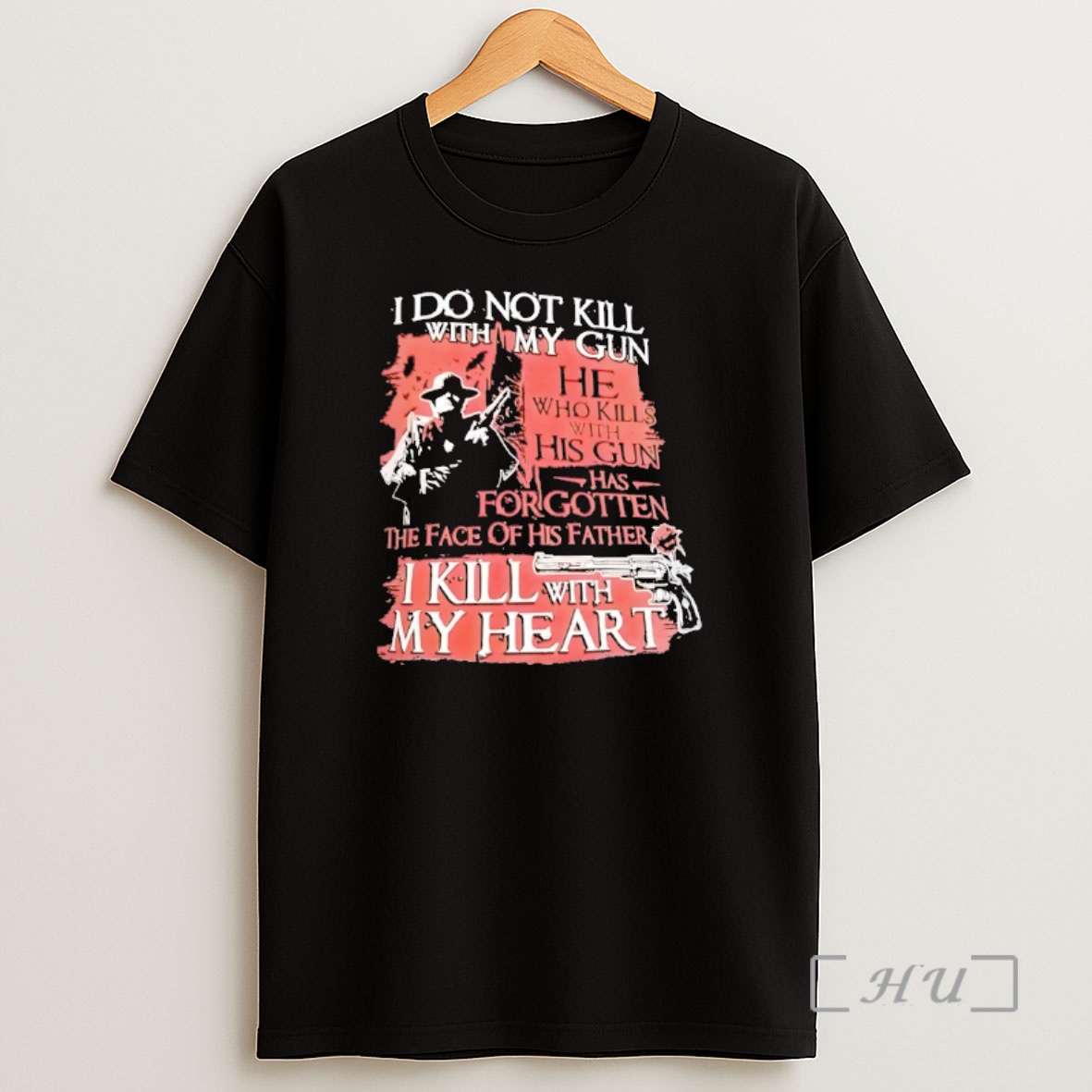 Officials I Do Not Kill With My Gun He Who Kills Wh With His Gun Premium Shirt Sweatshirt Tee