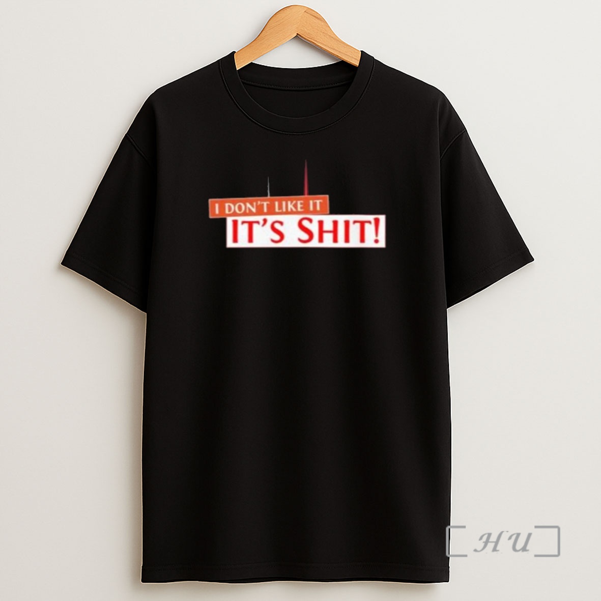 Officials I Dont Like It Its Shit New Shirt Sweatshirt Tee