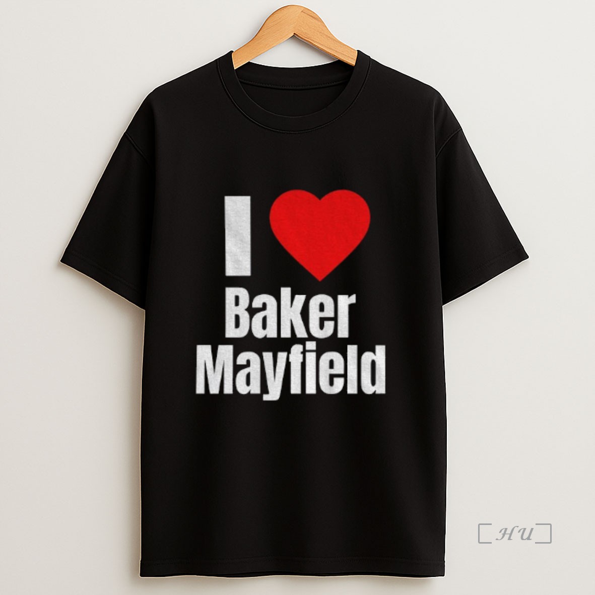 Officials I Heart Baker Mayfield Shirt Sweatshirt Tee