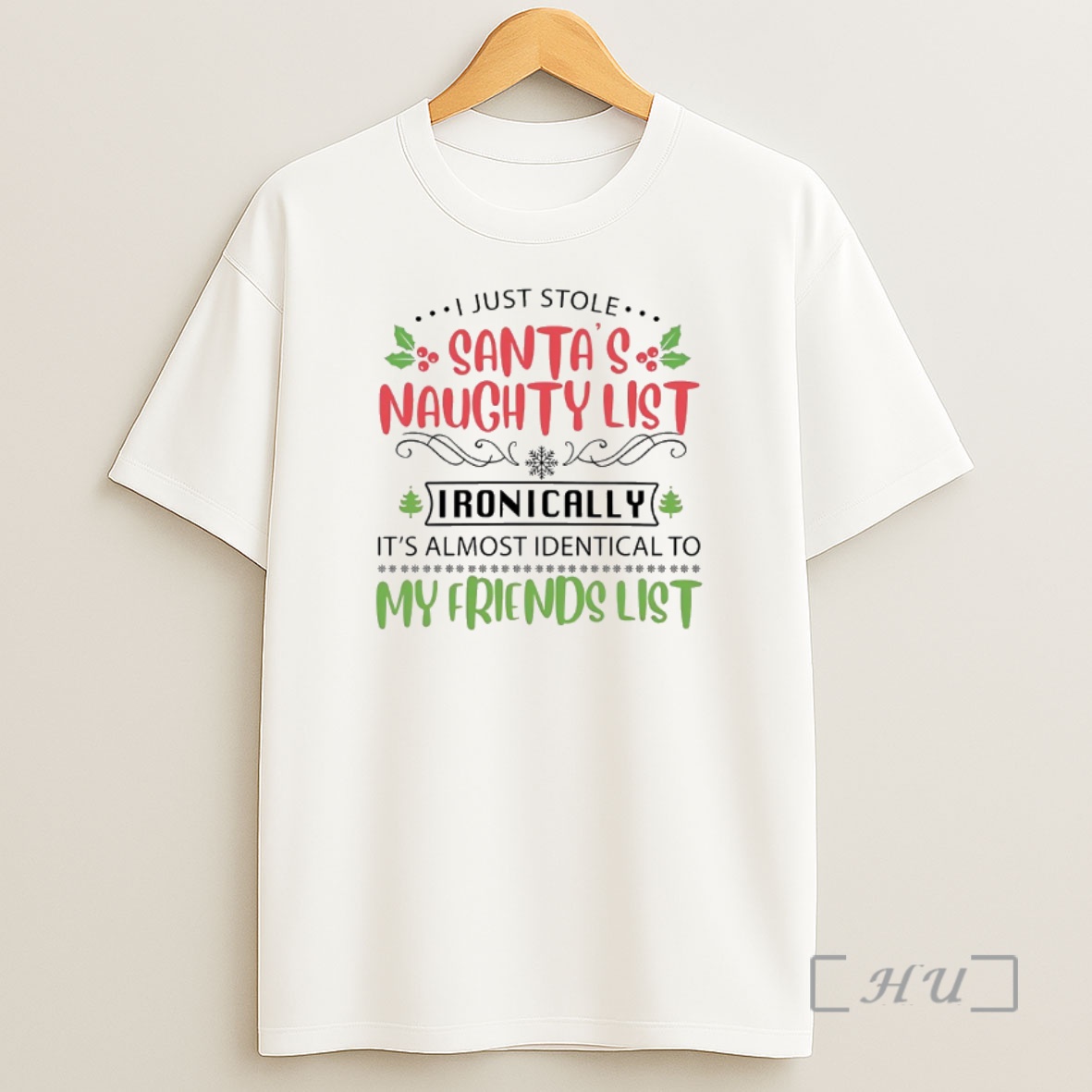 Officials I Just Stole Santas Naughty List Ironically Christmas Shirt Sweatshirt Tee