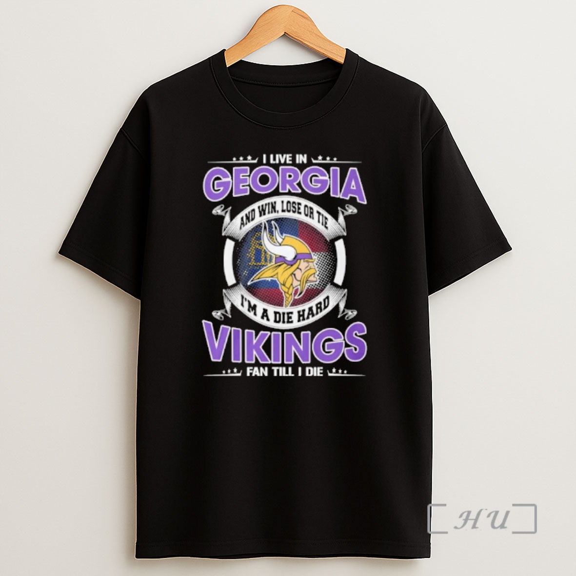 Officials I Live In Georgia And Win Lose Or Tie Im A Die Hard Minnesota Vikings Fan Till I Die Shirt Sweatshirt Tee