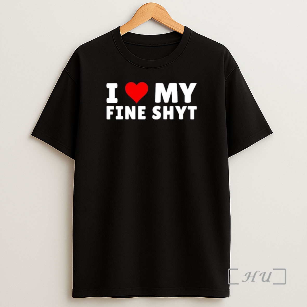 Officials I Love My Fine Shyt Heart Graphic Shirt Sweatshirt Tee