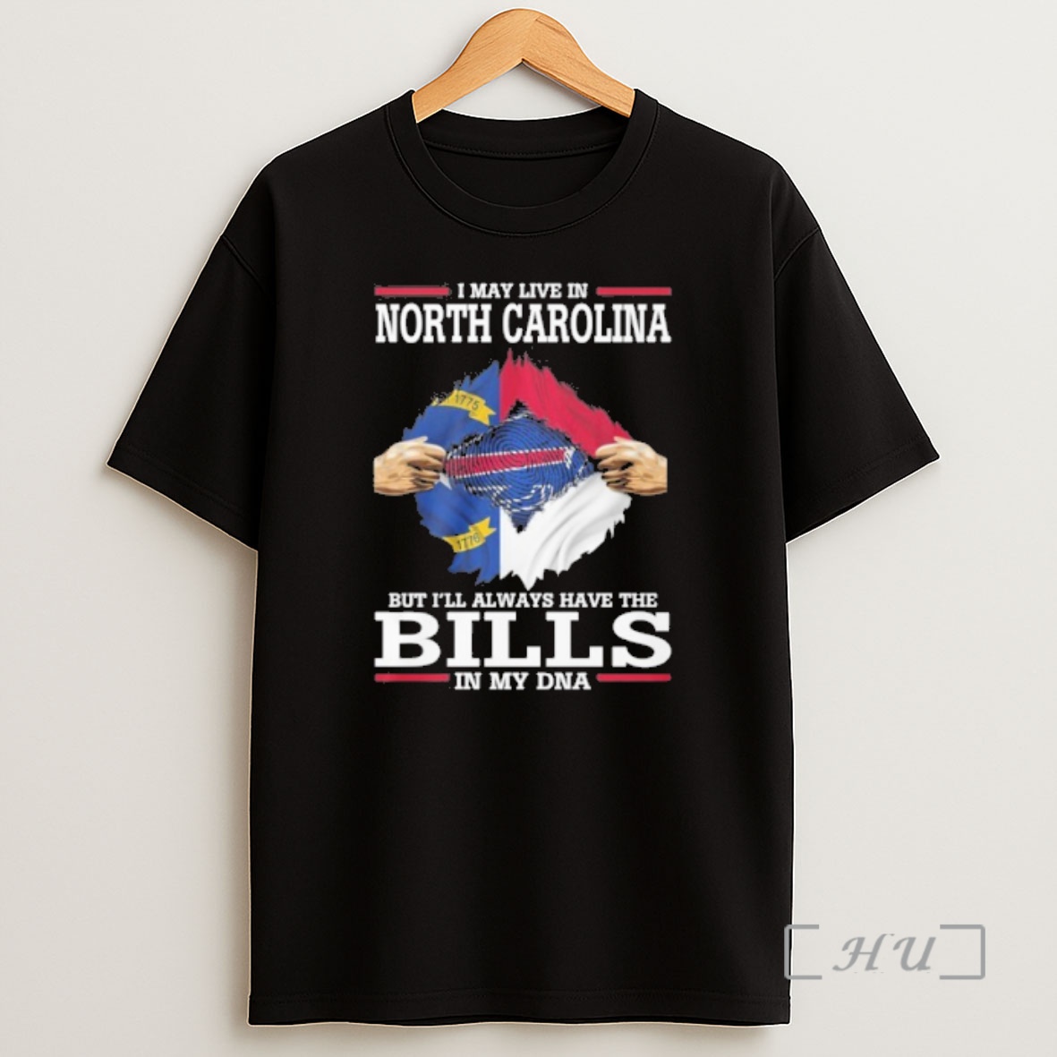 Officials I May Live In North Carolina But Ill Always Have The Buffalo Bills Shirt Sweatshirt Tee