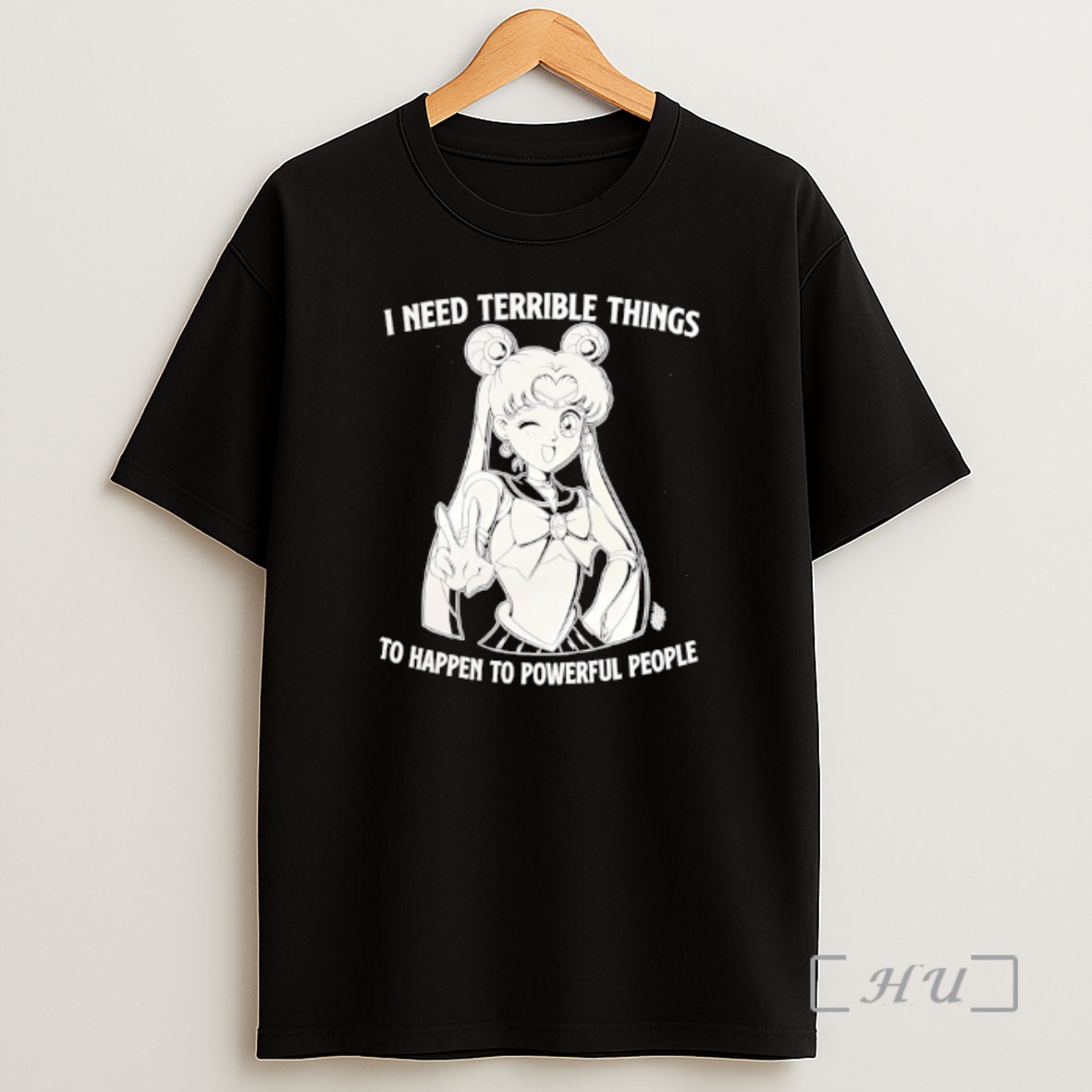 Officials I Need Terrible Things To Happen To Powerful People Sailor Moon Premium Shirt Sweatshirt Tee