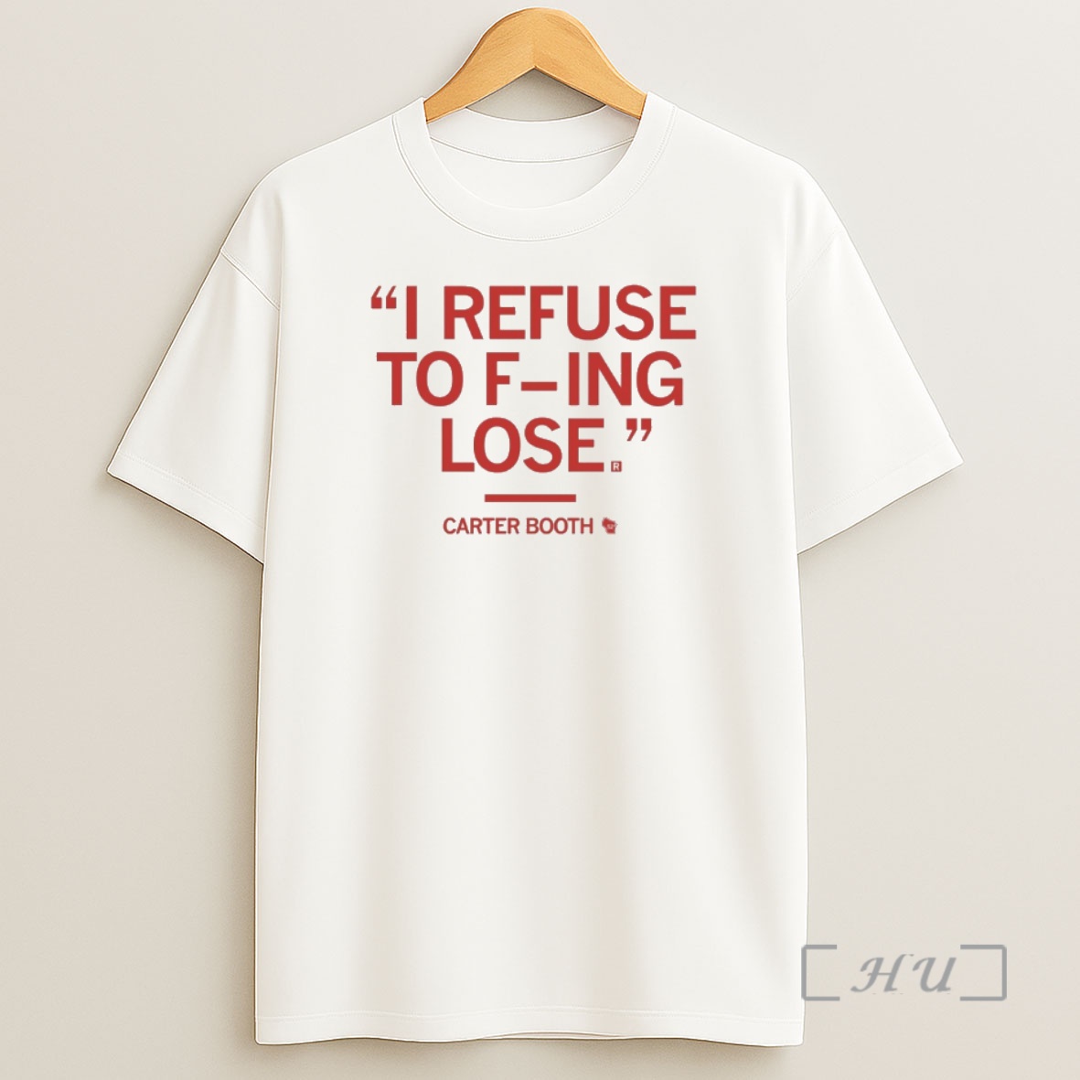 Officials I Refuse To F Ing Lose Carter Booth Shirt Sweatshirt Tee