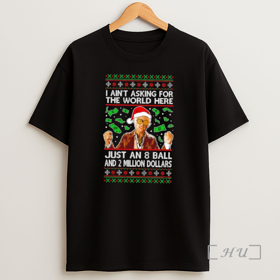 Officials I Aint Asking For The World Here Just An 8 Ball And 2 Million Dollars Ugly Christmas Sweat Shirt Sweatshirt Tee