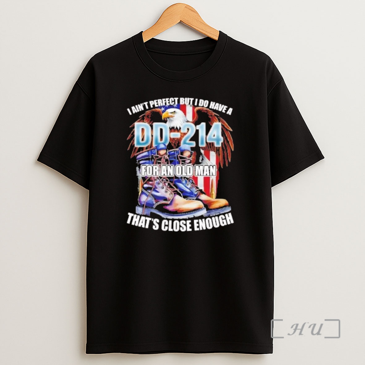 Officials I Aint Perfect But I Do Have A Dd 214 For An Old Man Thats Close Enough Shirt Sweatshirt Tee