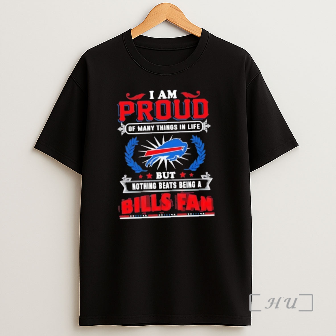 Officials I Am Proud Of Many Things In Life But Nothing Beats Being A Buffalo Bills Fan Shirt Sweatshirt Tee