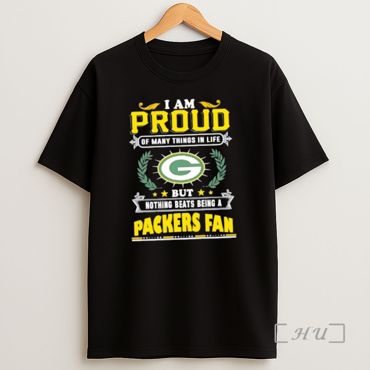 Officials I Am Proud Of Many Things In Life But Nothing Beats Being A Green Bay Packers Fan Shirt Sweatshirt Tee
