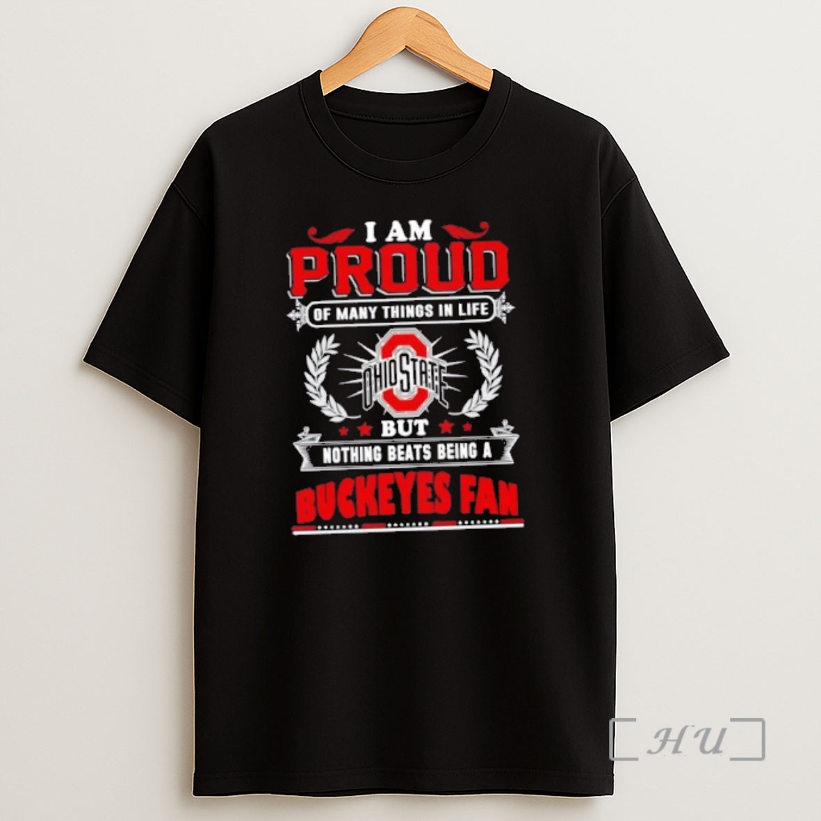 Officials I Am Proud Of Many Things In Life But Nothing Beats Being A Ohio State Buckeyes Fan Shirt Sweatshirt Tee