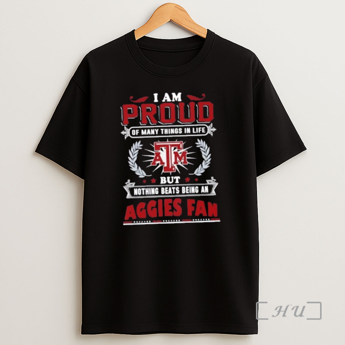 Officials I Am Proud Of Many Things In Life But Nothing Beats Being A Texas Am Aggies Fan Shirt Sweatshirt Tee