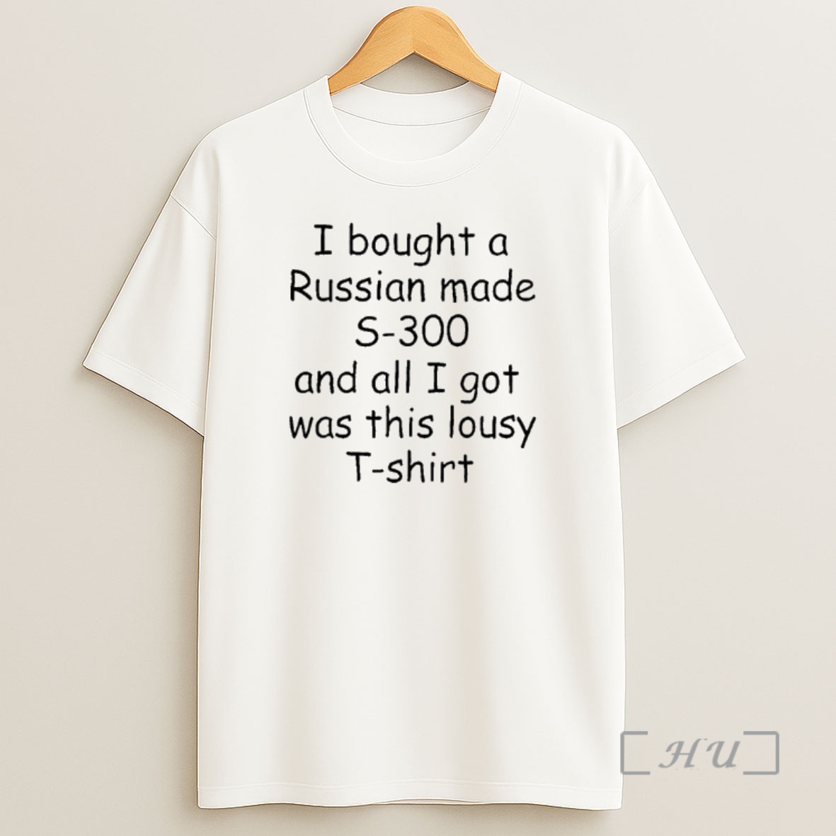 Officials I Bought A Russian Made S 300 And All I Got Was This Lousy Shirt Sweatshirt Tee