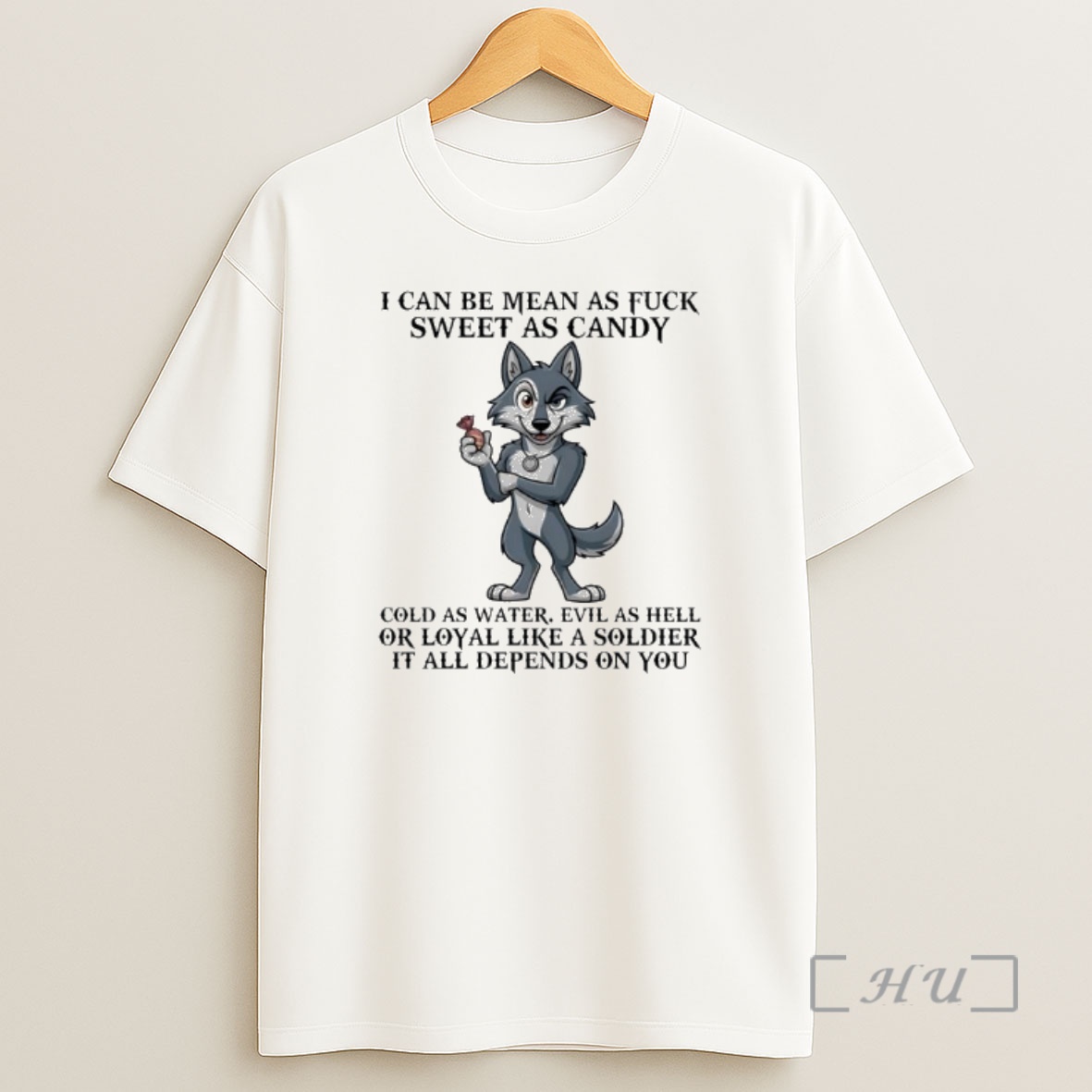 Officials I Can Be Mean As Fuck Sweet As Candy Cold As Water Candy Cold As Water Wolf Shirt Sweatshirt Tee