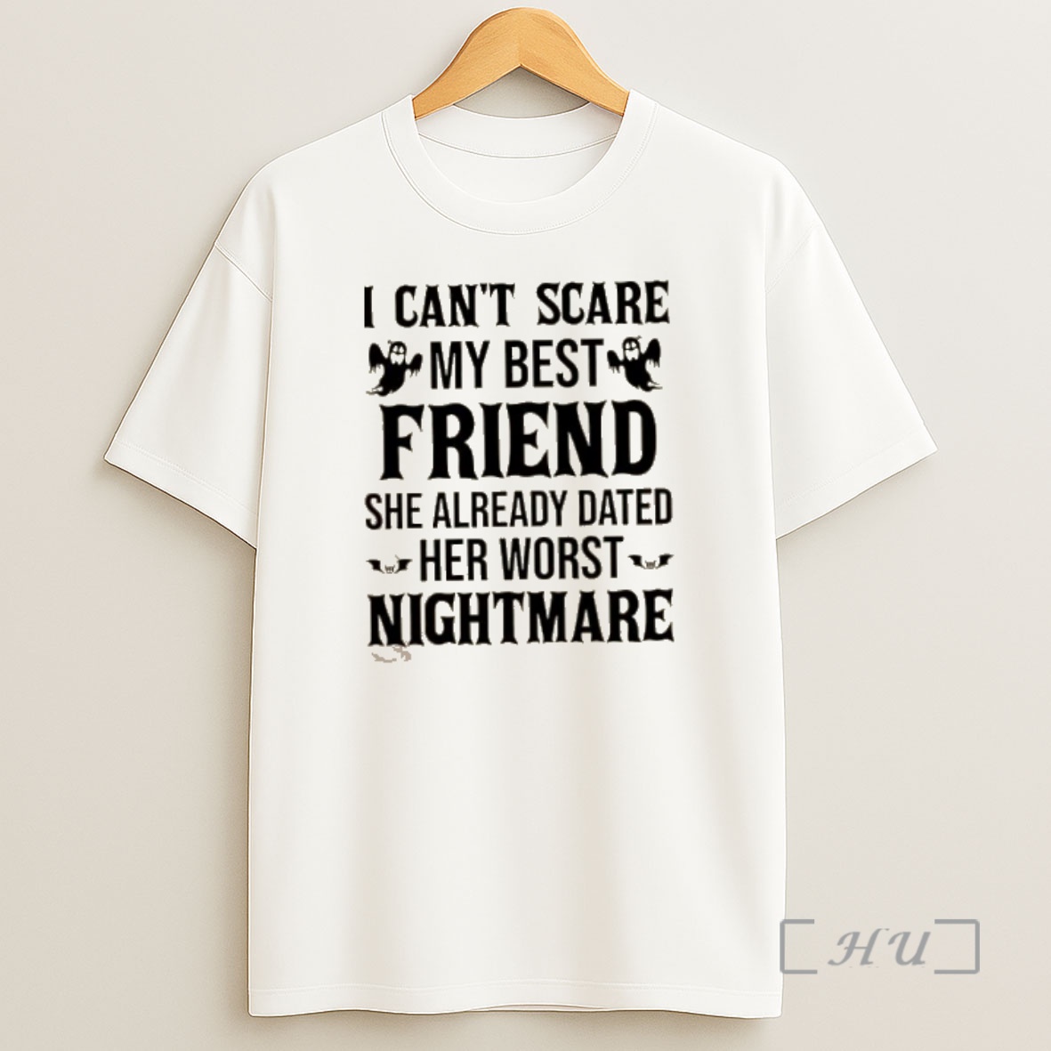 Officials I Cant Scare My Best Friend She Already Dated Her Worst Nightmare Quote Shirt Sweatshirt Tee