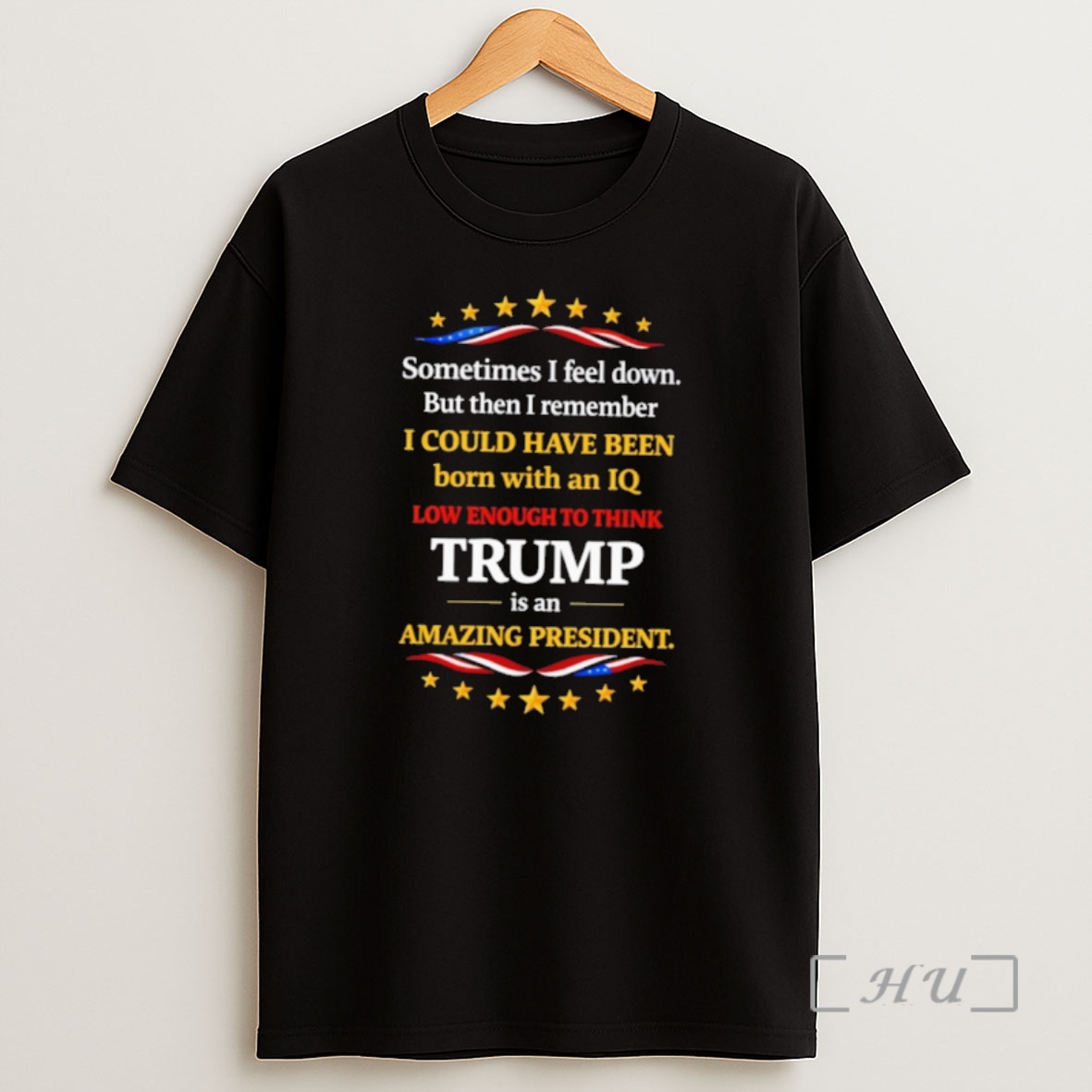 Officials I Could Have Been Born With An Iq Low Enough To Think Trump Is Amazing President Shirt Sweatshirt Tee