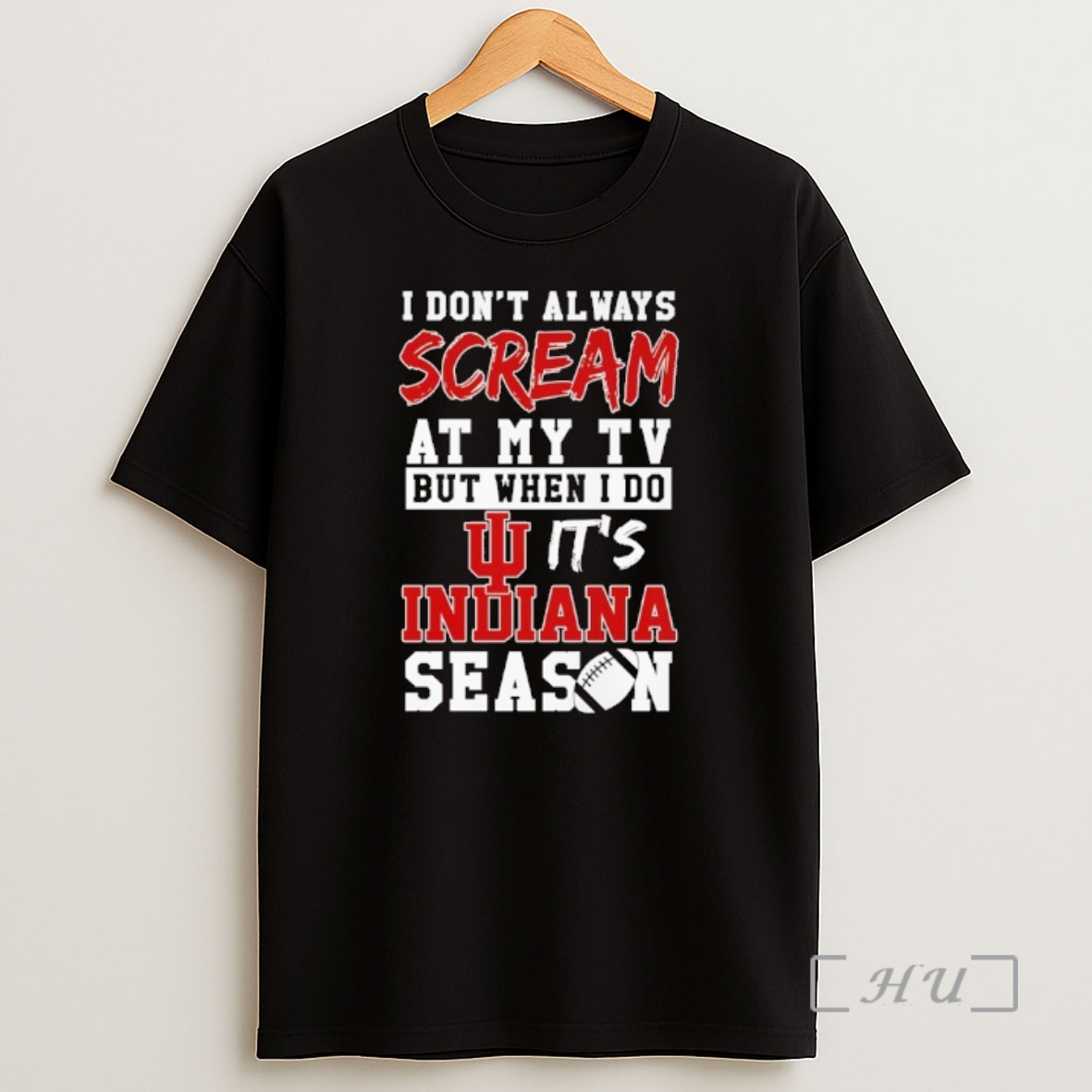 Officials I Dont Always Scream At My Tv But When I Do Its Indiana Hoosiers Season Shirt Sweatshirt Tee