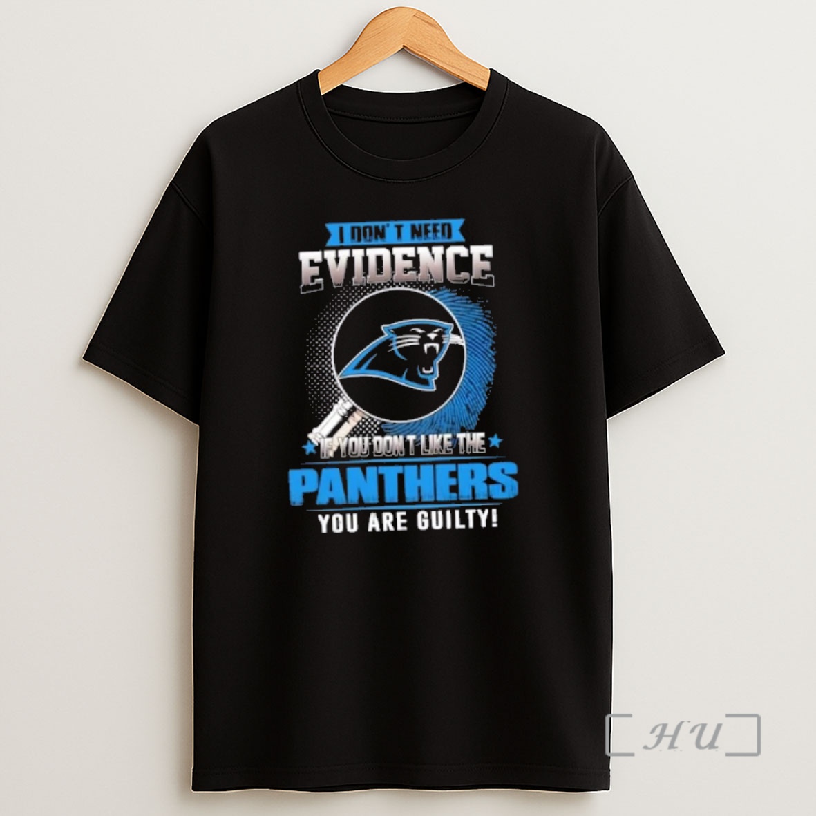 Officials I Dont Need Evidence If You Dont Like The Carolina Panthers You Are Guilty Shirt Sweatshirt Tee