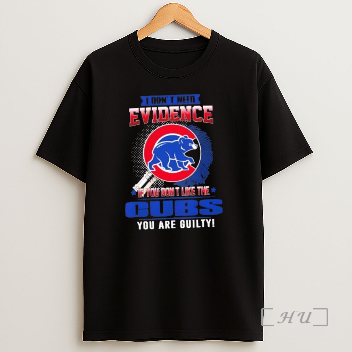 Officials I Dont Need Evidence If You Dont Like The Chicago Cubs You Are Guilty Shirt Sweatshirt Tee