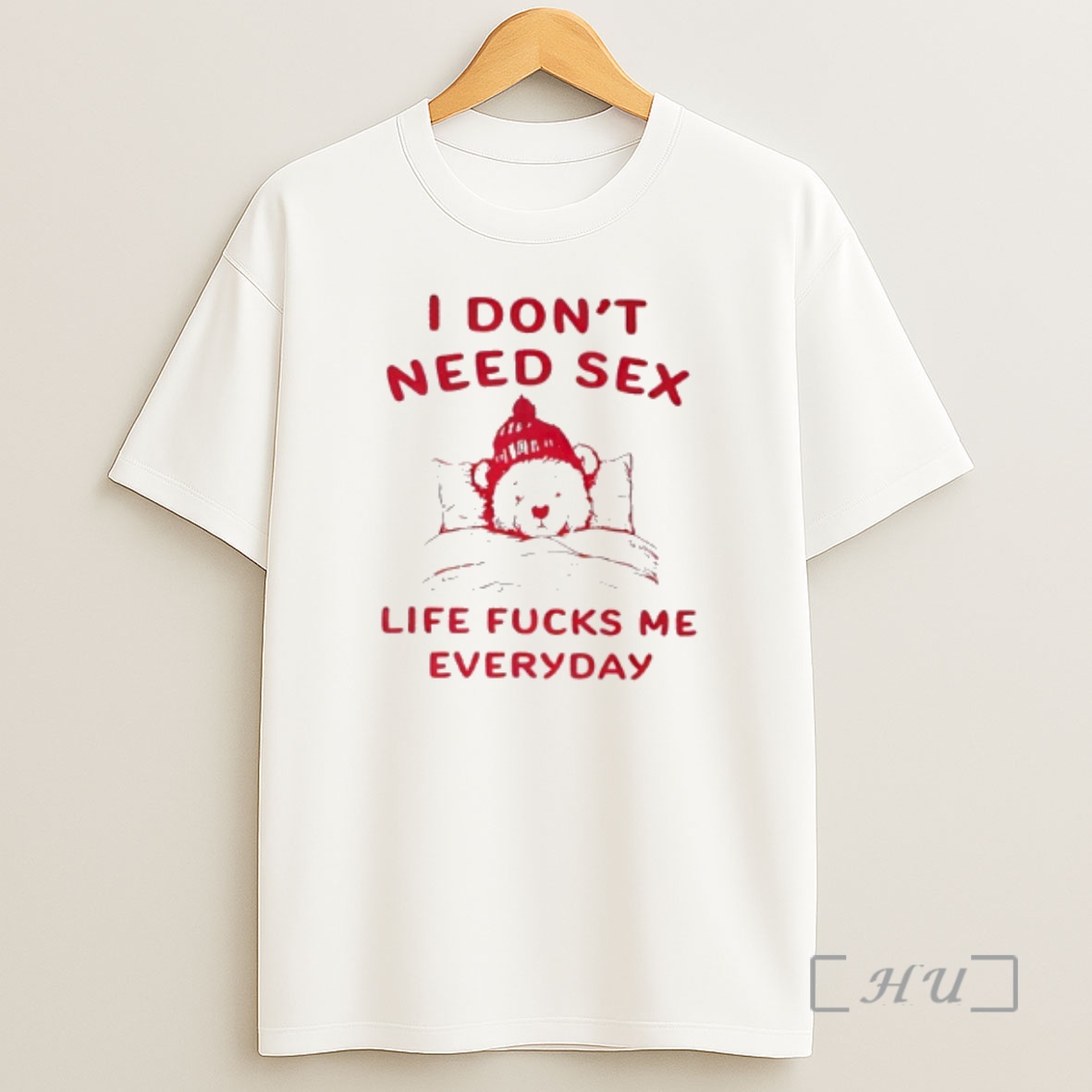 Officials I Dont Need Sex Life Sucks Me Everyday Shirt Sweatshirt Tee