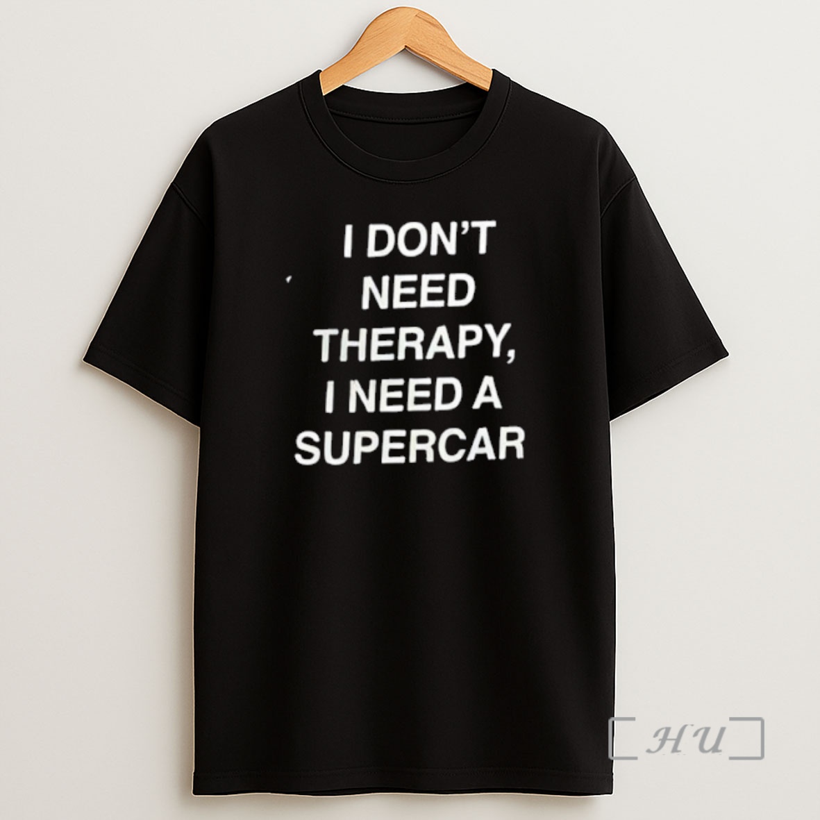 Officials I Dont Need Therapy I Need A Supercar Shirt Sweatshirt Tee